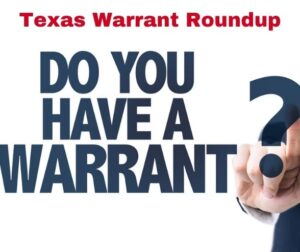 Texas Warrant Roundup